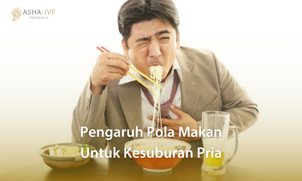 Pengaruh pola makan terhadap kesuburan pria
