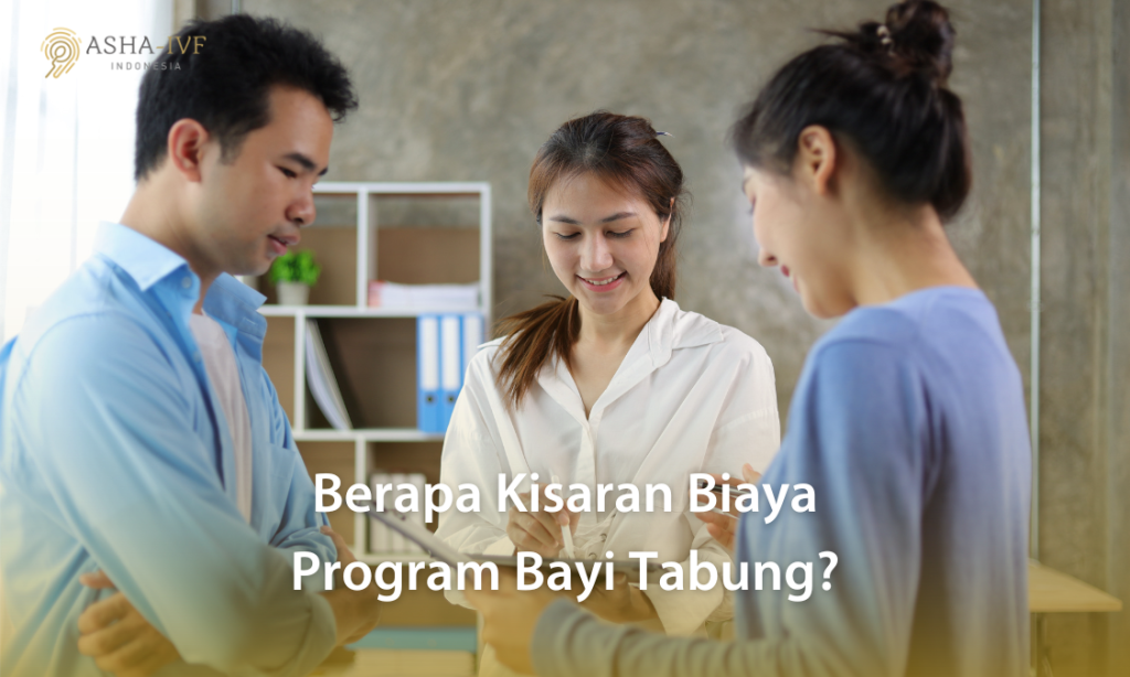 Berapa kisaran biaya program bayi tabung