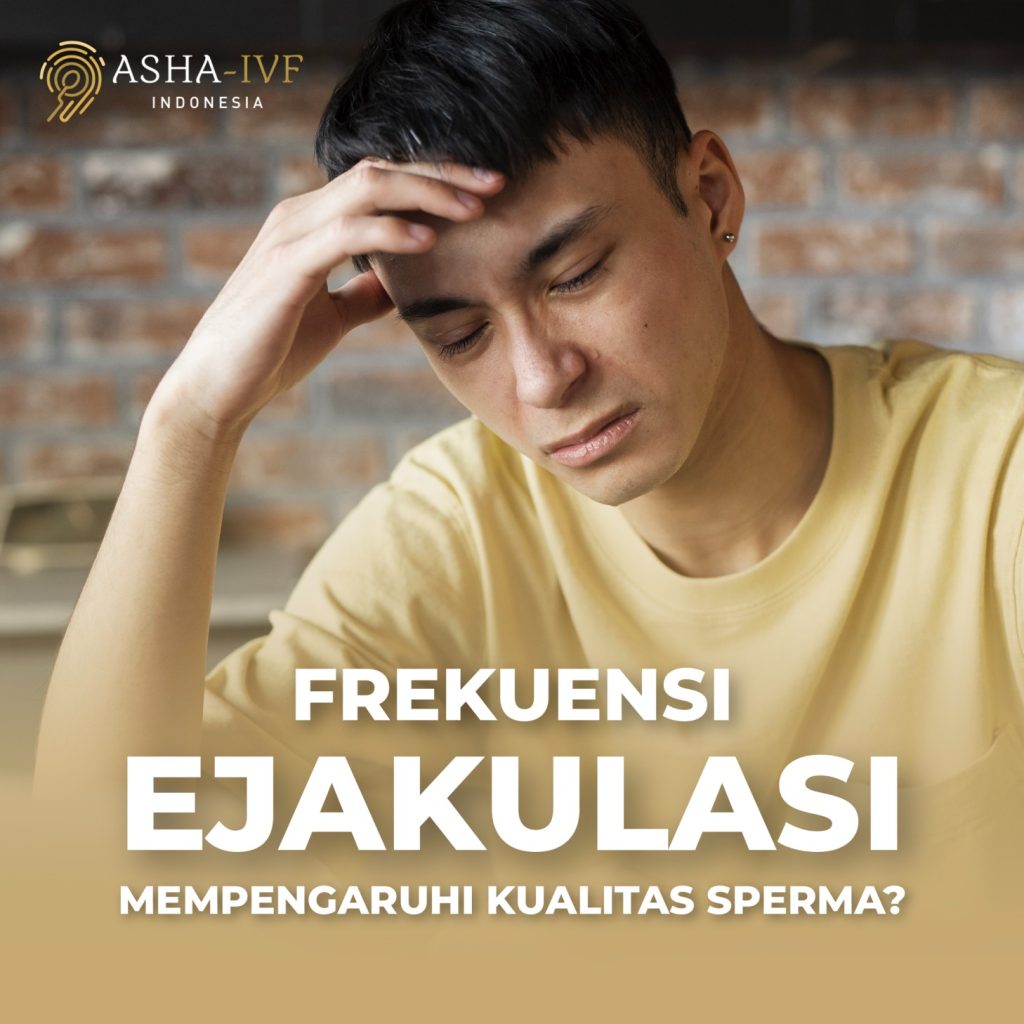 frekuensi ejakulasi memperngaruhi kualitas sperma