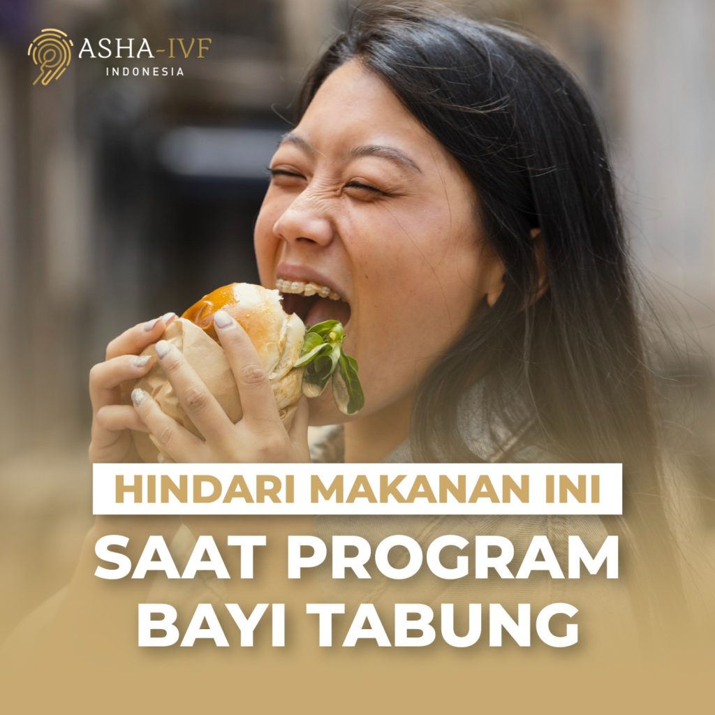 Hindari Makanan Ini Saat Program Bayi Tabung