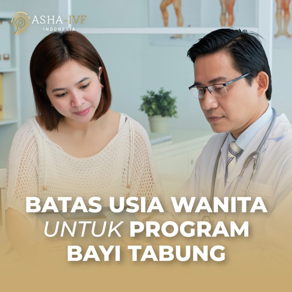 Batas Usia Wanita untuk Program Bayi Tabung